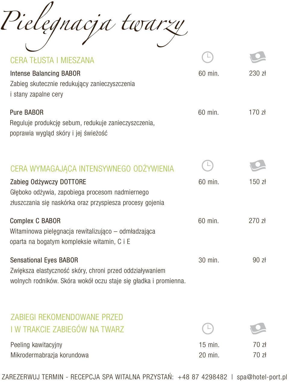 oraz przyspiesza procesy gojenia 150 zł Complex C BABOR Witaminowa pielęgnacja rewitalizująco odmładzająca oparta na bogatym kompleksie witamin, C i E 270 zł Sensational Eyes BABOR Zwiększa
