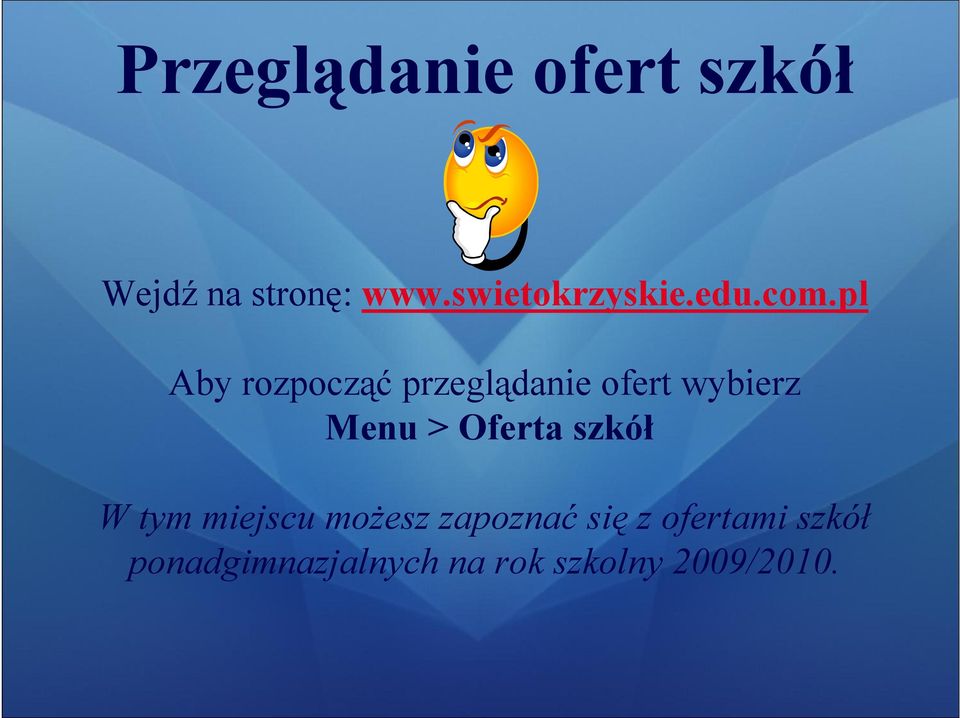 pl Aby rozpocząć przeglądanie ofert wybierz Menu >