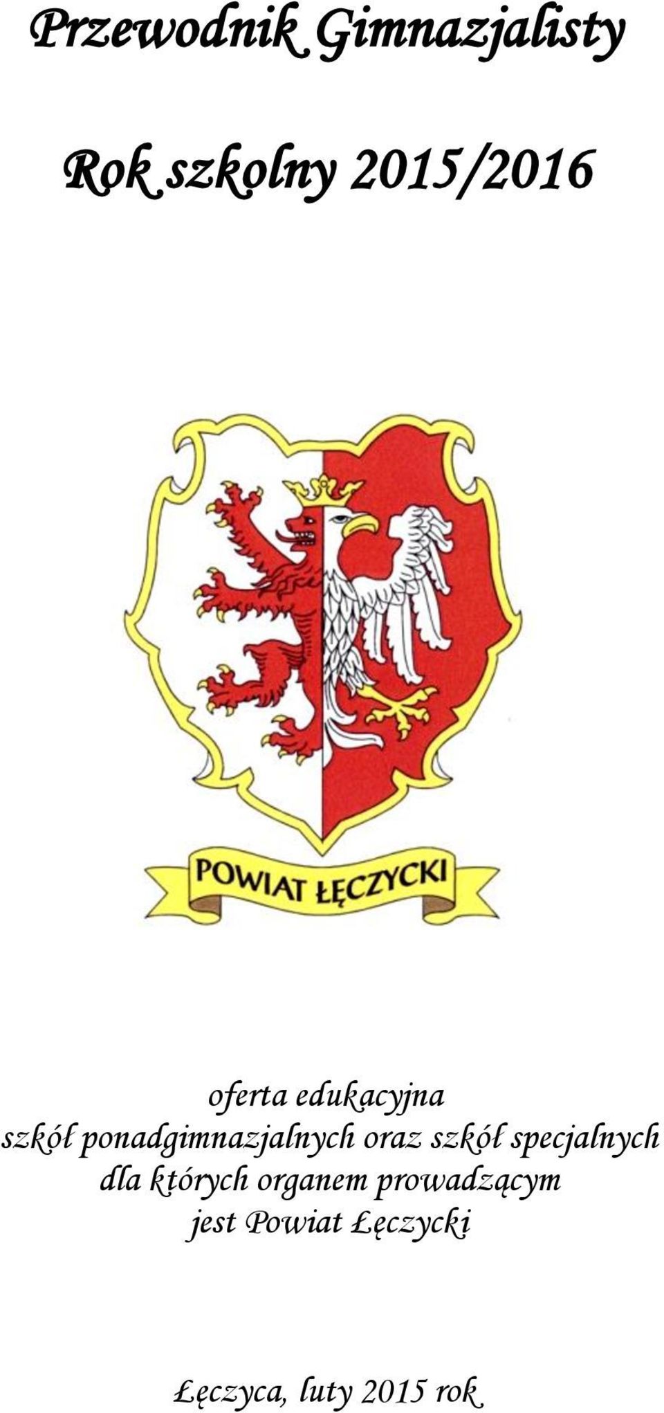 oraz szkół specjalnych dla których organem