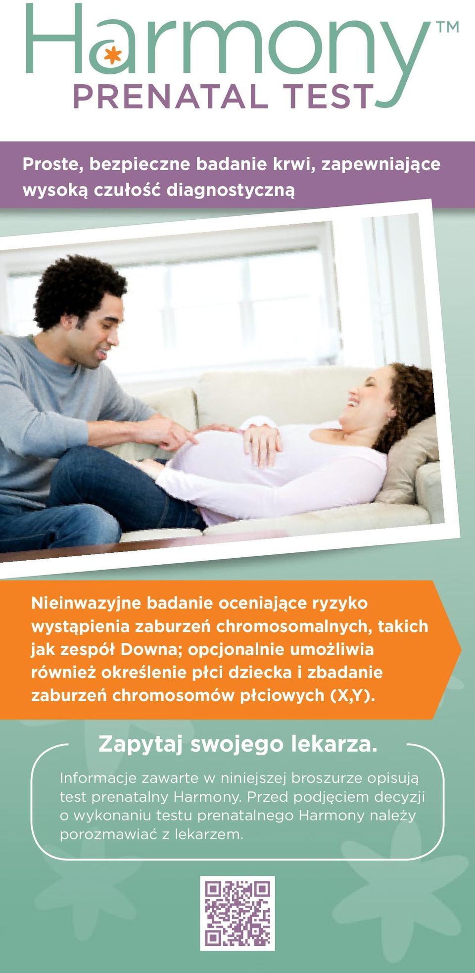 zbadanie zaburzeń chromosomów płciowych (X,Y). Zapytaj swojego lekarza.