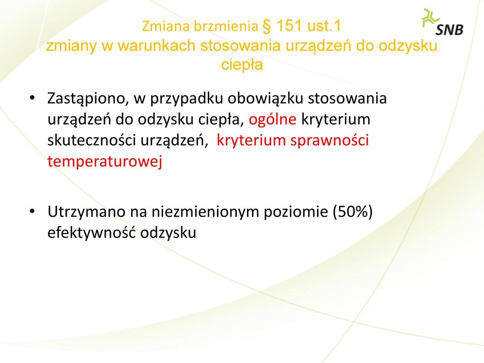 przypadku obowiązku stosowania urządzeń do odzysku ciepła, ogólne