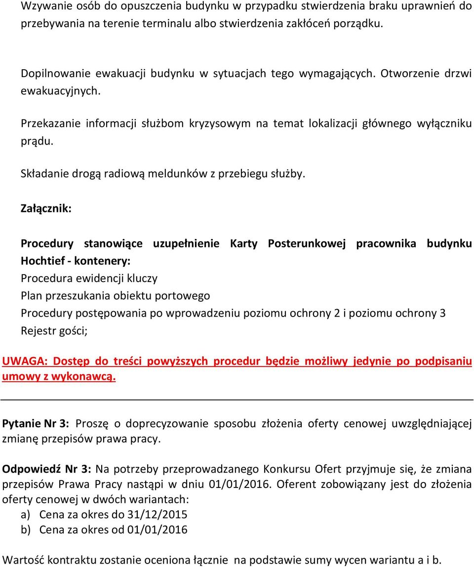 Składanie drogą radiową meldunków z przebiegu służby.