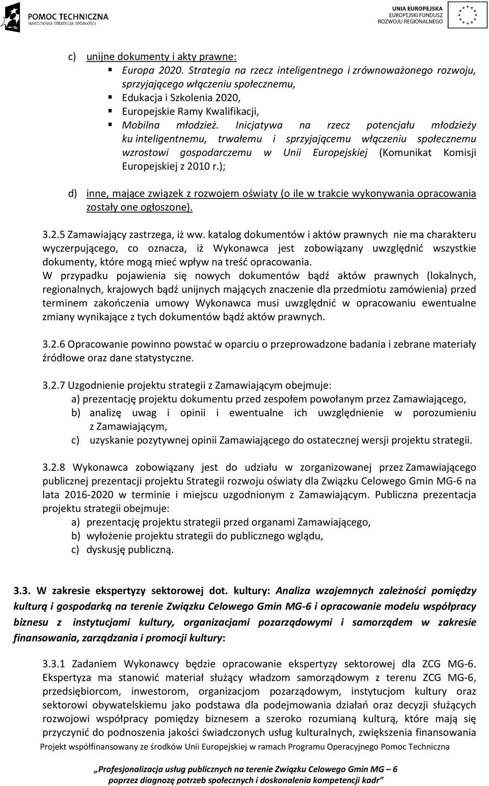 Inicjatywa na rzecz potencjału młodzieży ku inteligentnemu, trwałemu i sprzyjającemu włączeniu społecznemu wzrostowi gospodarczemu w Unii Europejskiej (Komunikat Komisji Europejskiej z 2010 r.