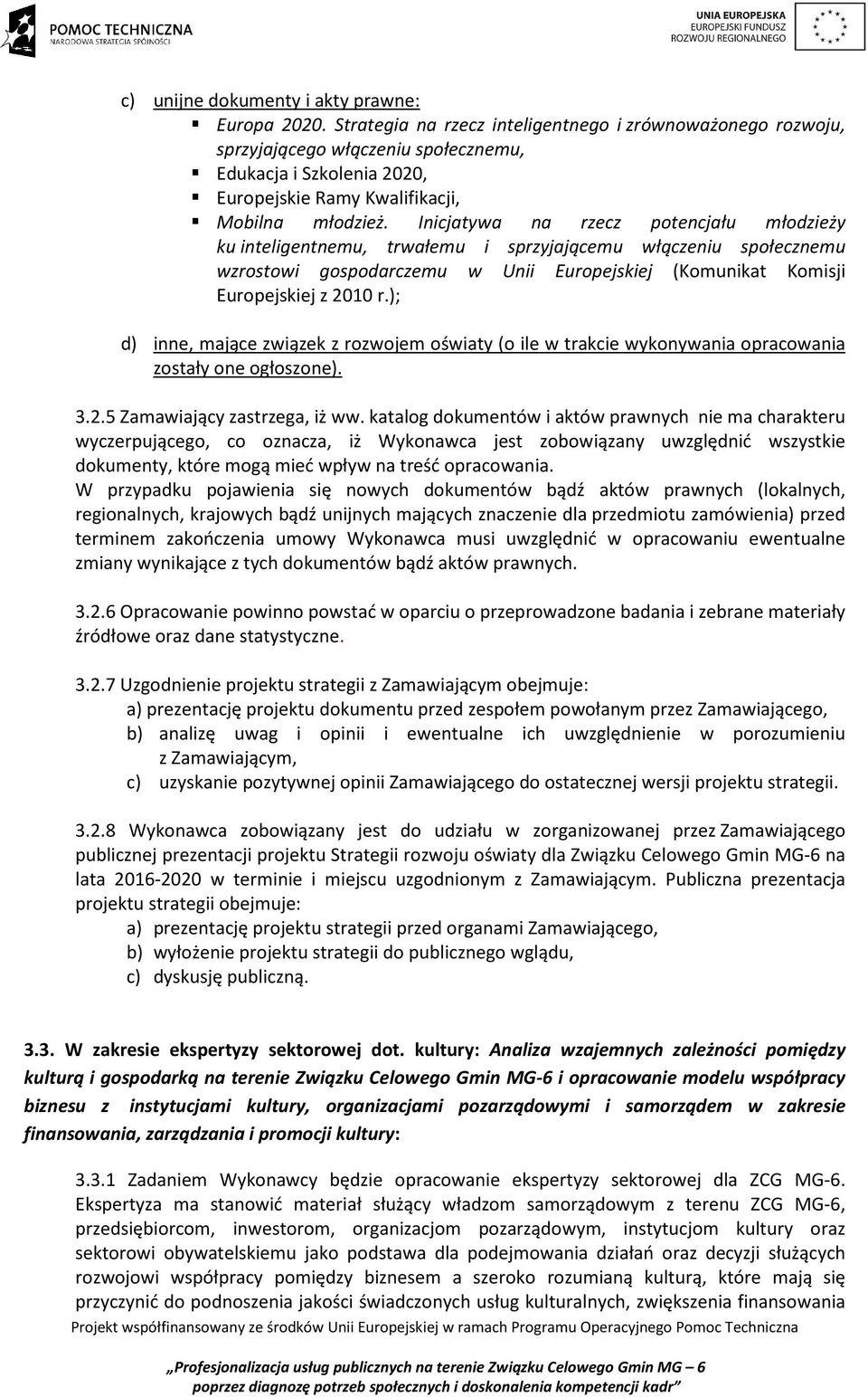 Inicjatywa na rzecz potencjału młodzieży ku inteligentnemu, trwałemu i sprzyjającemu włączeniu społecznemu wzrostowi gospodarczemu w Unii Europejskiej (Komunikat Komisji Europejskiej z 2010 r.