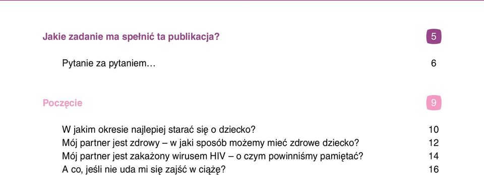 dziecko? 10 Mój partner jest zdrowy w jaki sposób możemy mieć zdrowe dziecko?