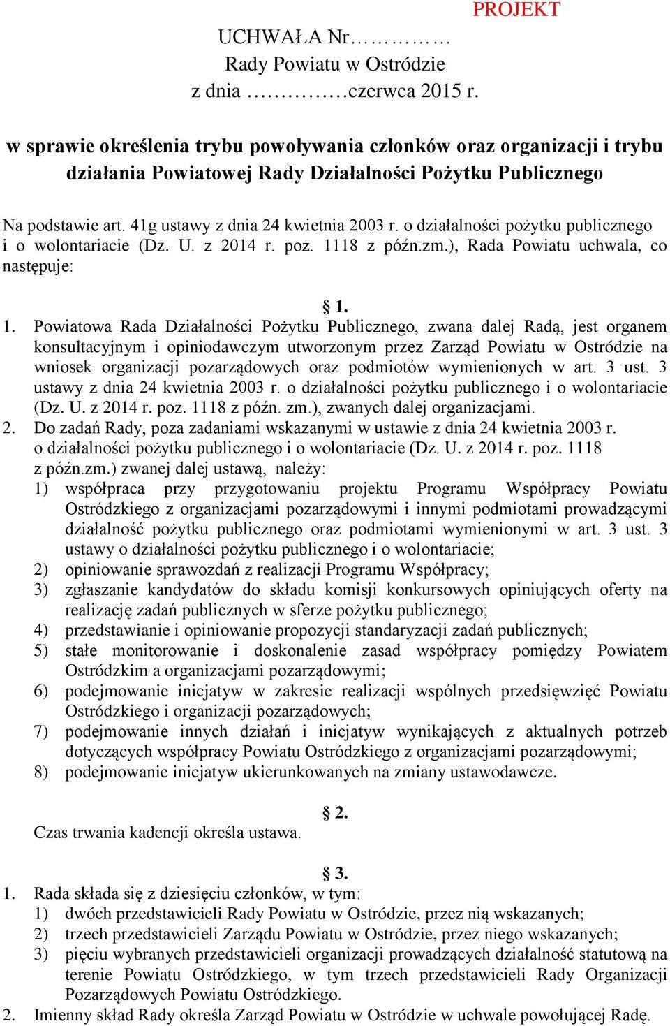 o działalności pożytku publicznego i o wolontariacie (Dz. U. z 2014 r. poz. 11