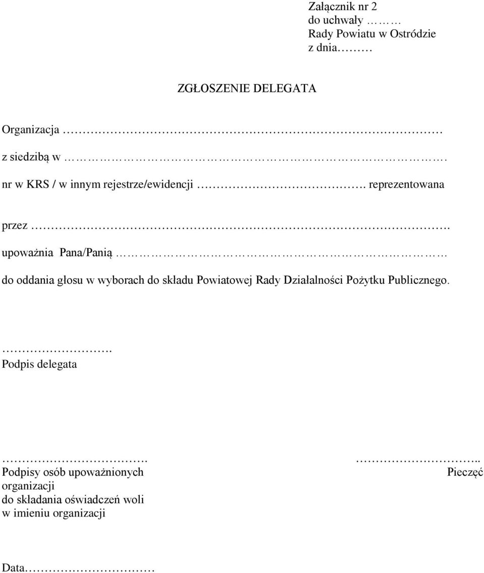 upoważnia Pana/Panią do oddania głosu w wyborach do składu Powiatowej Rady Działalności Pożytku
