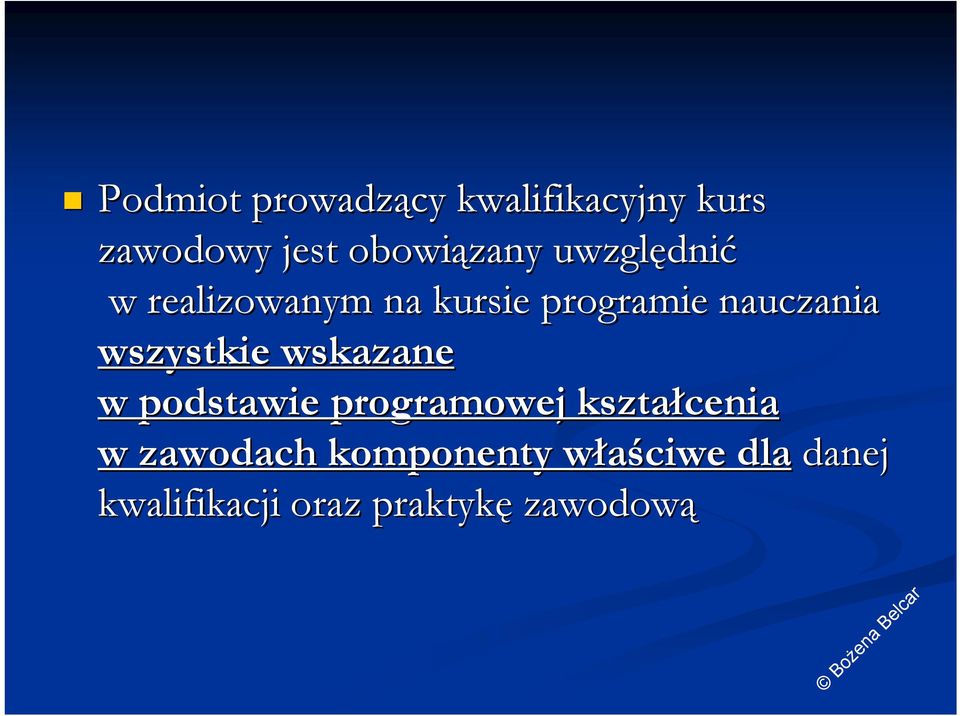 wszystkie wskazane w podstawie programowej kształcenia w