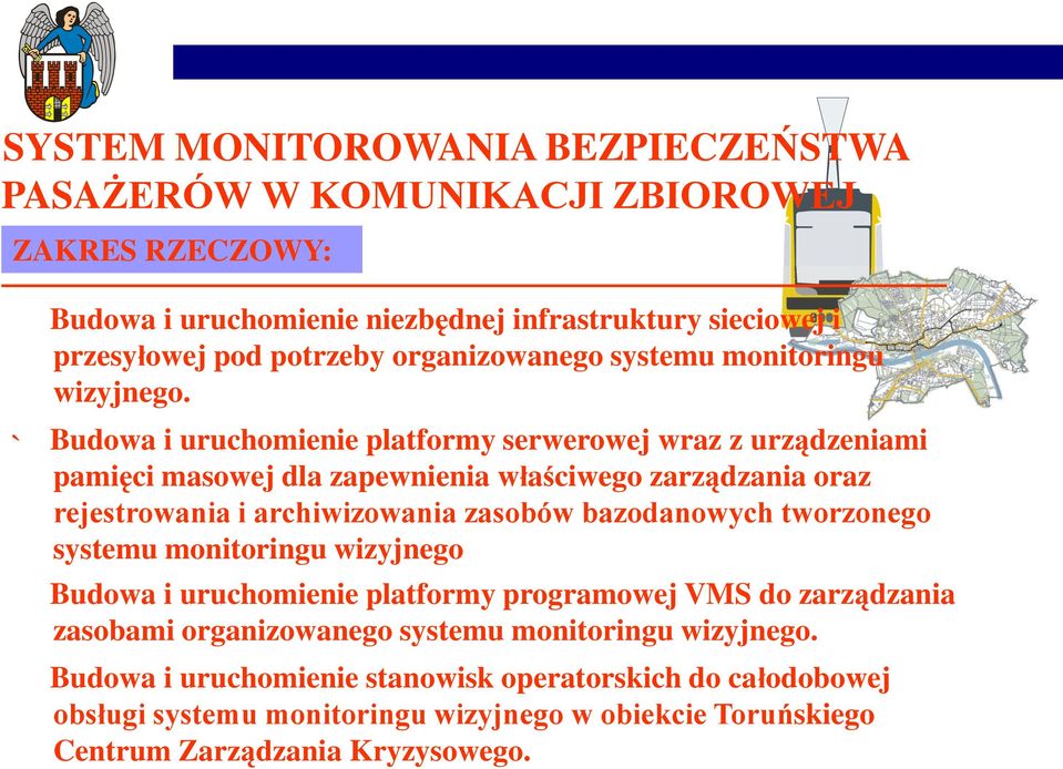 Budowa i uruchomienie platformy serwerowej wraz z urządzeniami pamięci masowej dla zapewnienia właściwego zarządzania oraz rejestrowania i archiwizowania zasobów bazodanowych