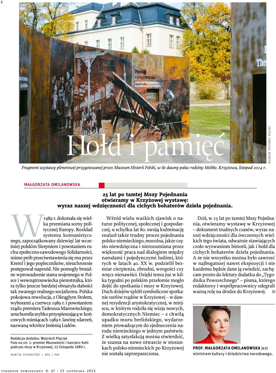 dokonała się wielka przemiana sceny politycznej Europy.