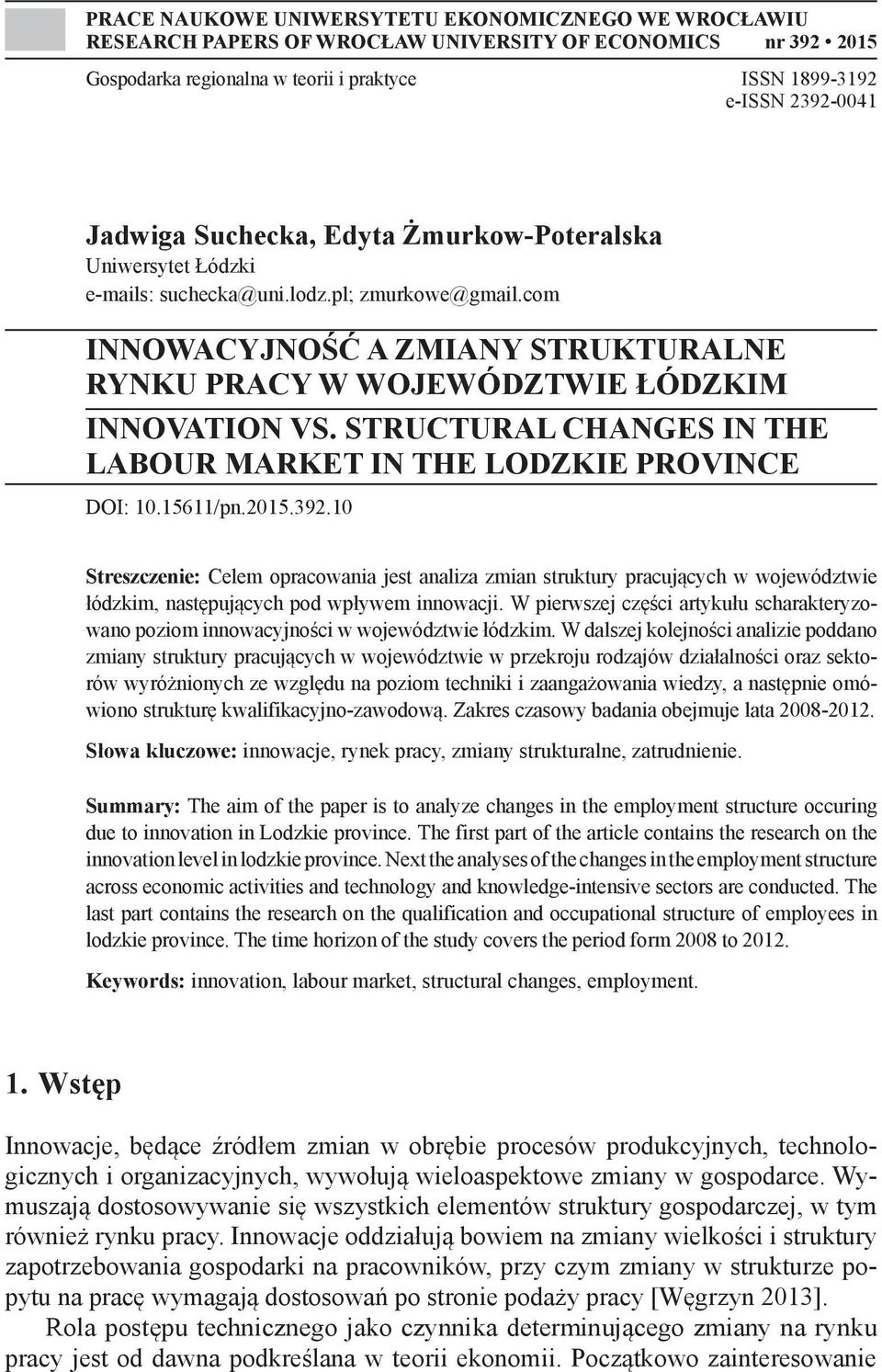 STRUCTURAL CHANGES IN THE LABOUR MARKET IN THE LODZKIE PROVINCE DOI: 10.15611/pn.2015.392.