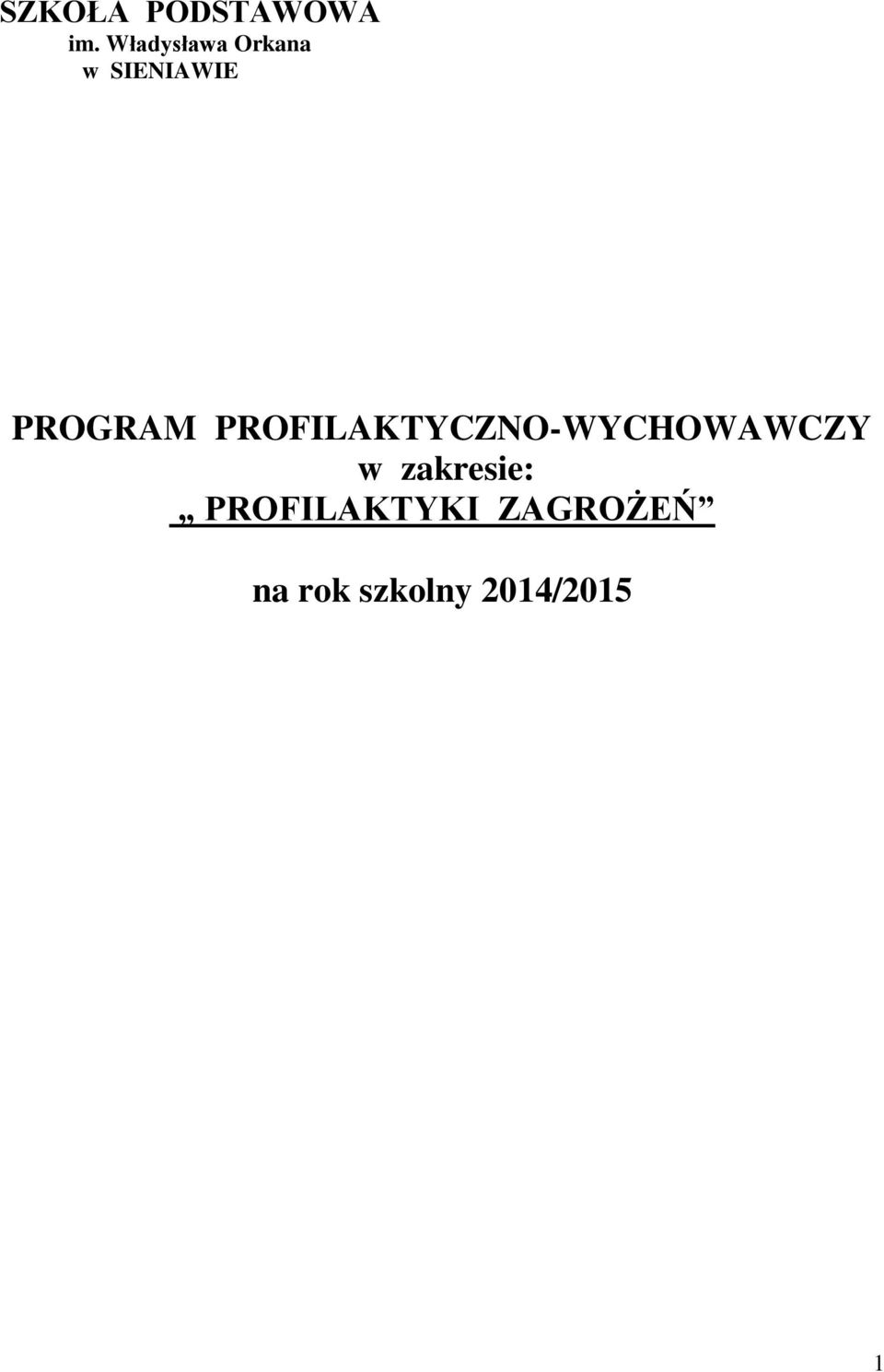 PROGRAM PROFILAKTYCZNO-WYCHOWAWCZY w