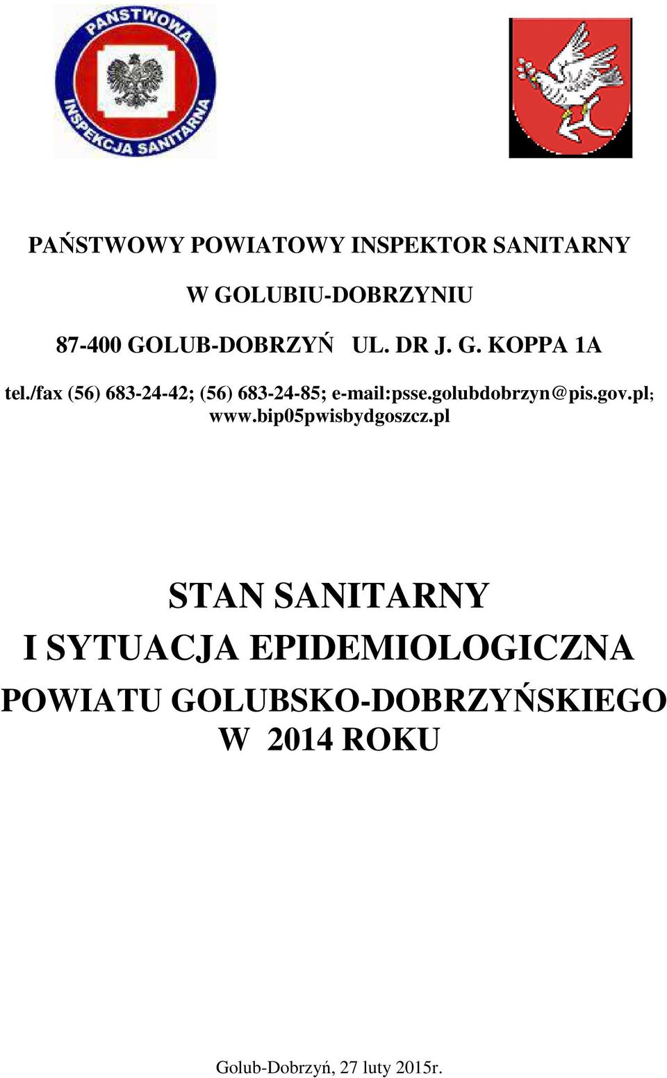 golubdobrzyn@pis.gov.pl; www.bip05pwisbydgoszcz.