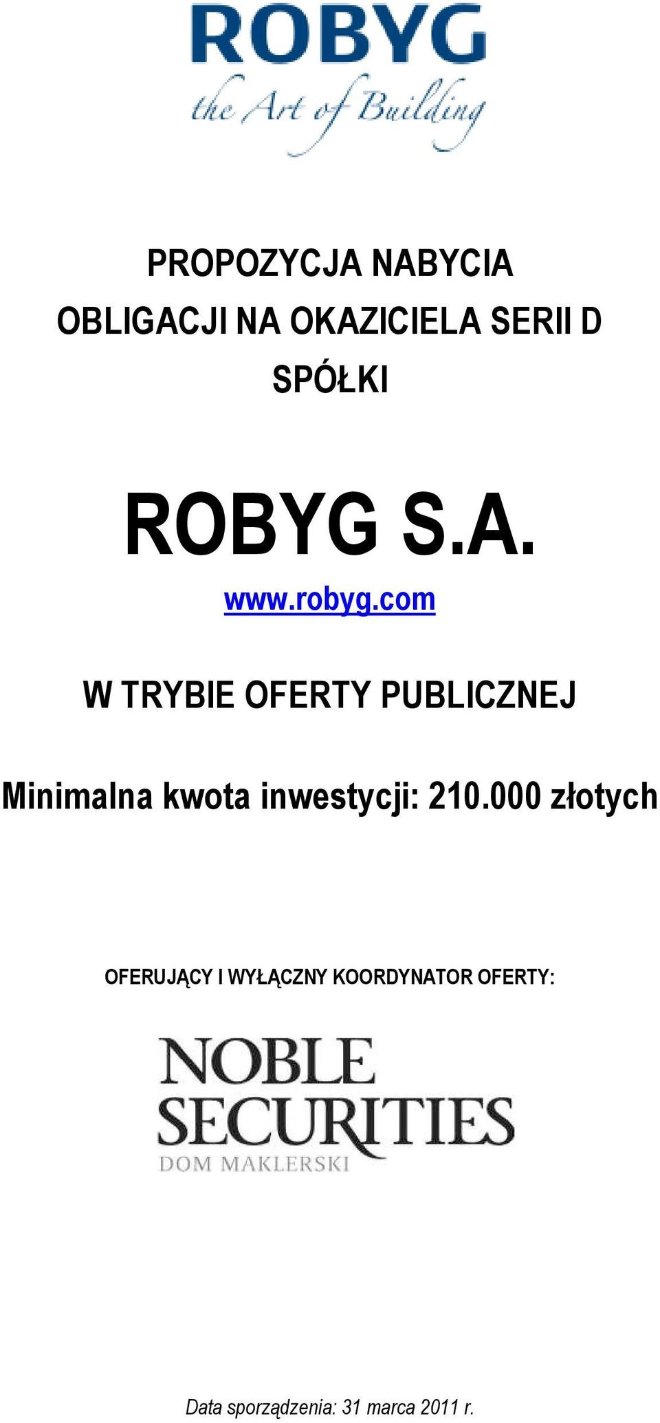 com W TRYBIE OFERTY PUBLICZNEJ Minimalna kwota