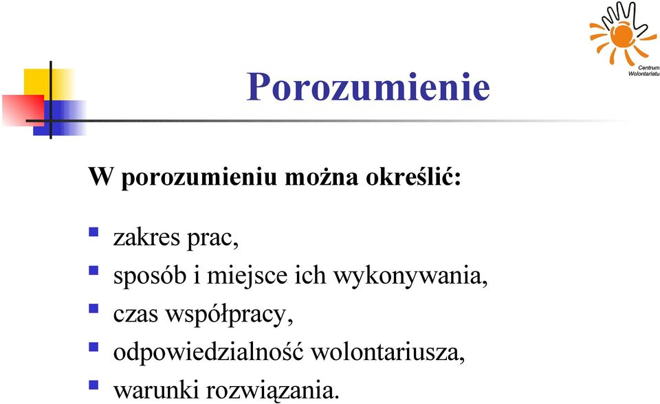 ich wykonywania, czas współpracy,