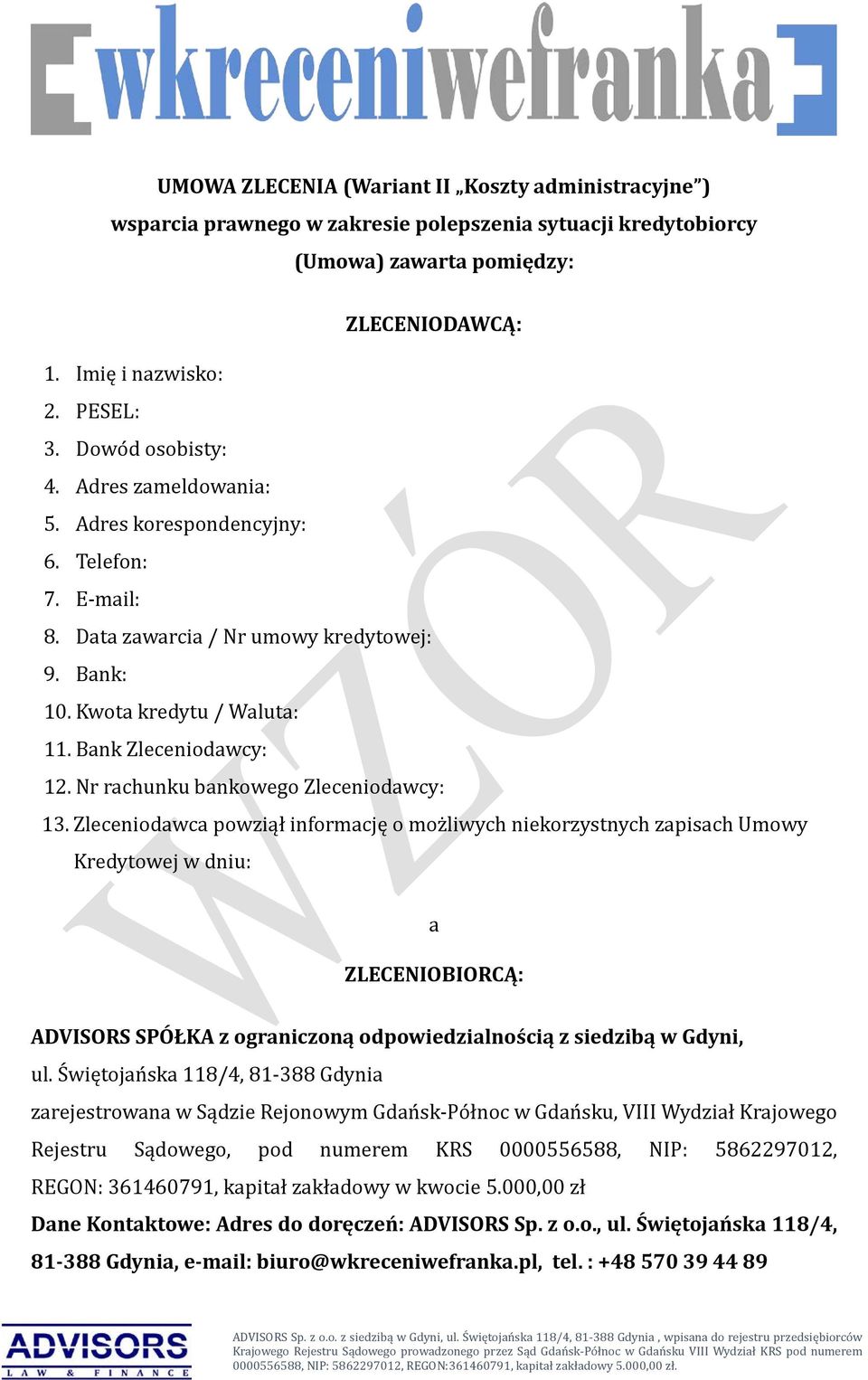 Nr rachunku bankowego Zleceniodawcy: 13.