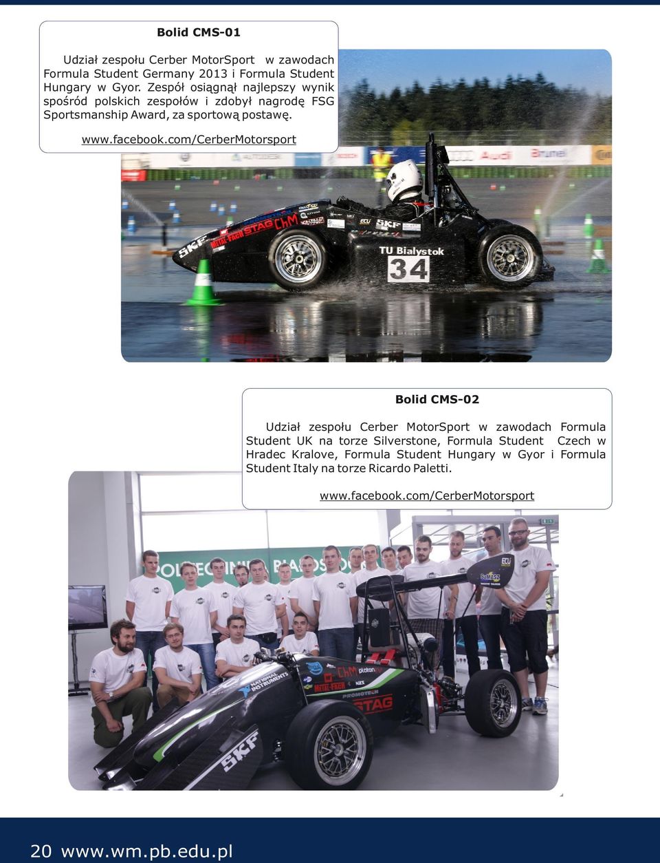 com/cerbermotorsport Bolid CMS-02 Udział zespołu Cerber MotorSport w zawodach Formula Student UK na torze Silverstone, Formula Student