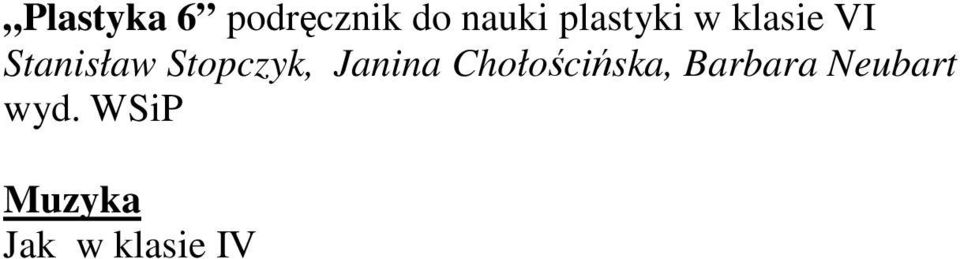 Stopczyk, Janina Chołościńska,