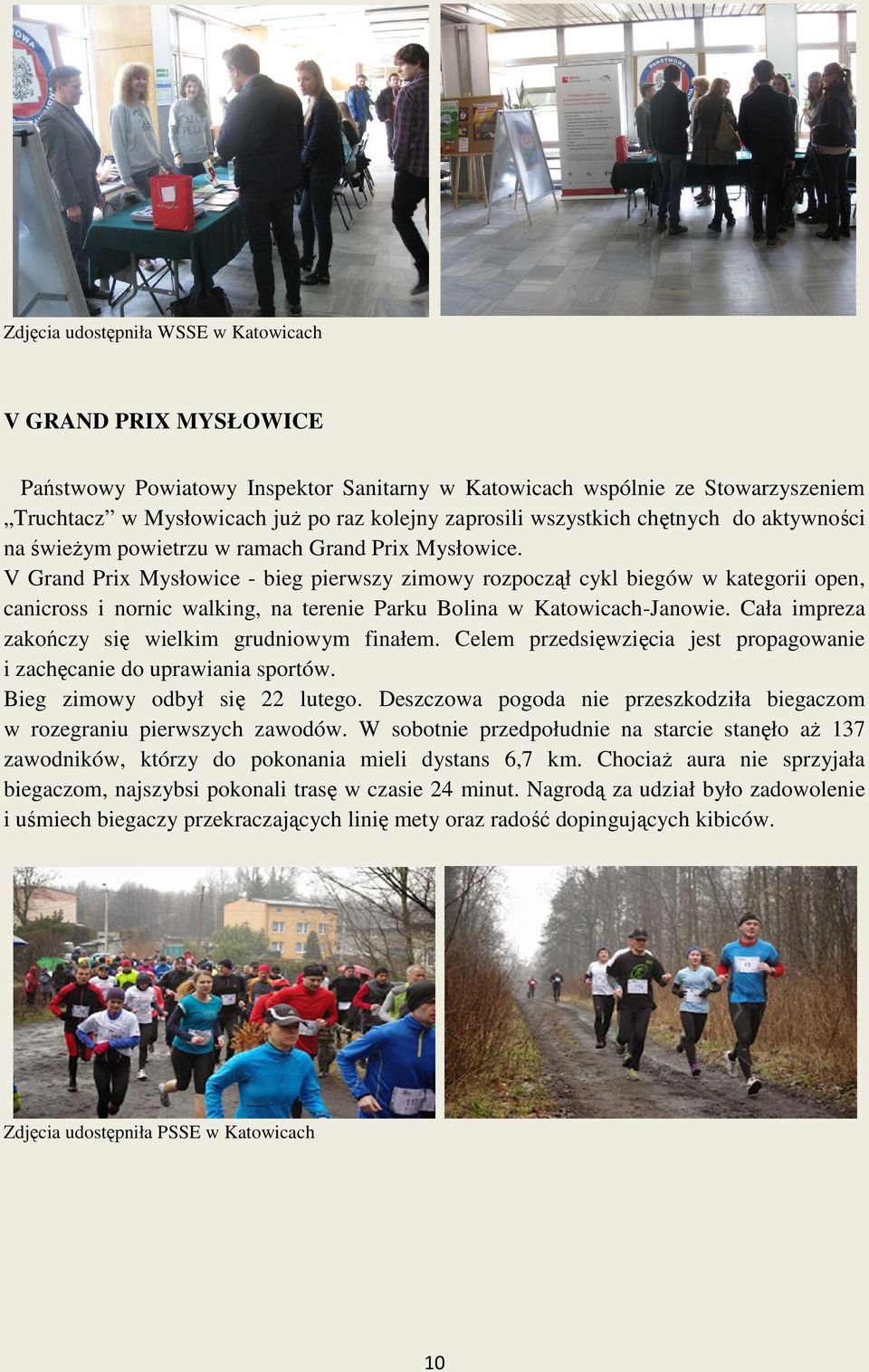 V Grand Prix Mysłowice - bieg pierwszy zimowy rozpoczął cykl biegów w kategorii open, canicross i nornic walking, na terenie Parku Bolina w Katowicach-Janowie.