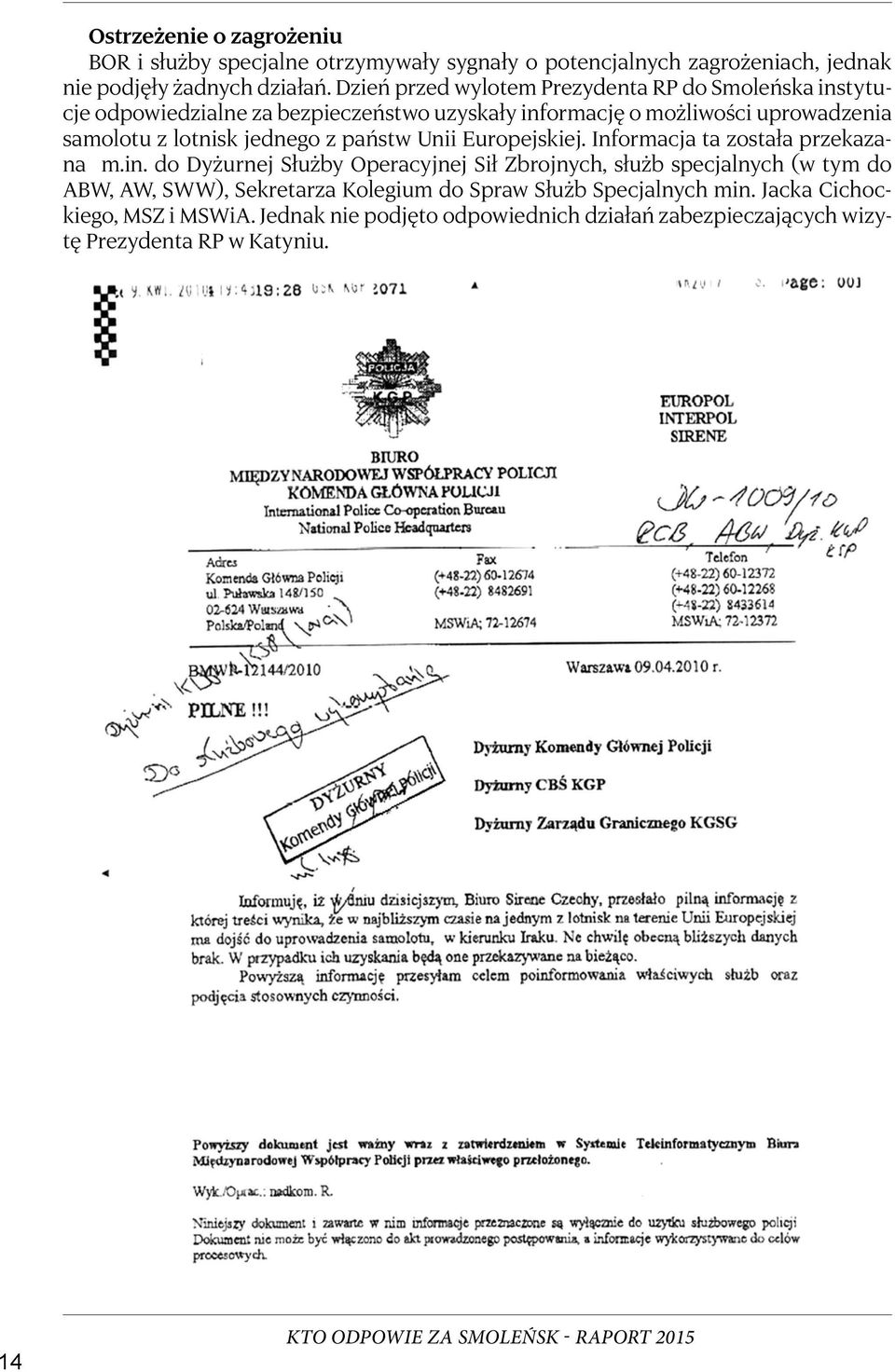 jednego z państw Unii Europejskiej. Informacja ta została przekazana m.in.