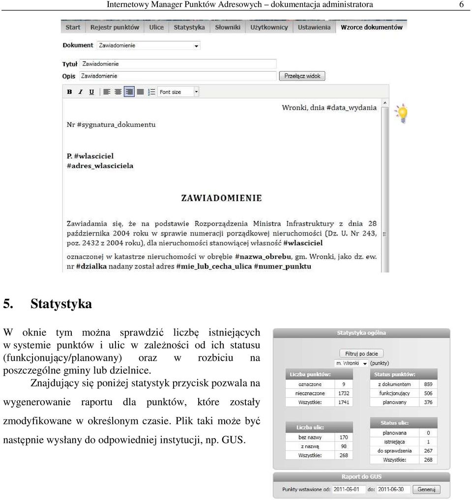 (funkcjonujący/planowany) oraz w rozbiciu na poszczególne gminy lub dzielnice.