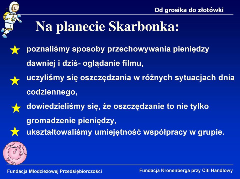 sytuacjach dnia codziennego, dowiedzieliśmy się, że oszczędzanie to nie