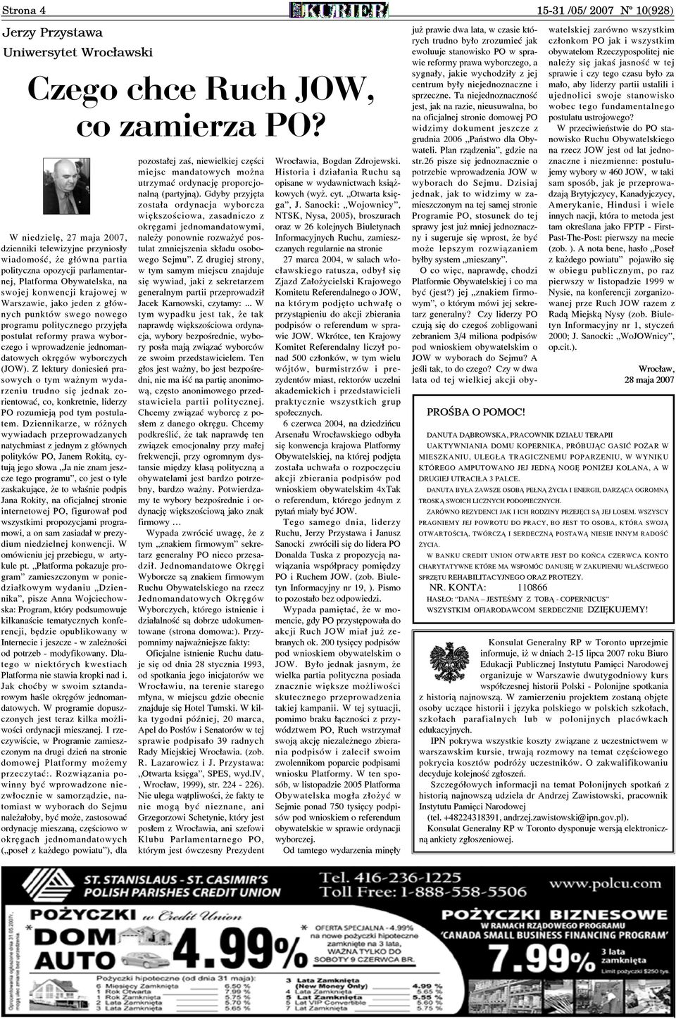 z g³ównych punktów swego nowego programu politycznego przyjê³a postulat reformy prawa wyborczego i wprowadzenie jednomandatowych okrêgów wyborczych (JOW).