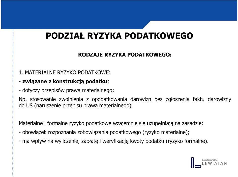 stosowanie zwolnienia z opodatkowania darowizn bez zgłoszenia faktu darowizny ( materialnego do US (naruszenie przepisu prawa