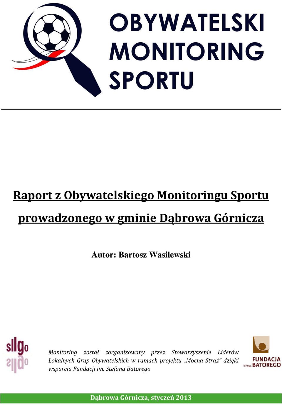 Stowarzyszenie Liderów Lokalnych Grup Obywatelskich w ramach projektu Mocna