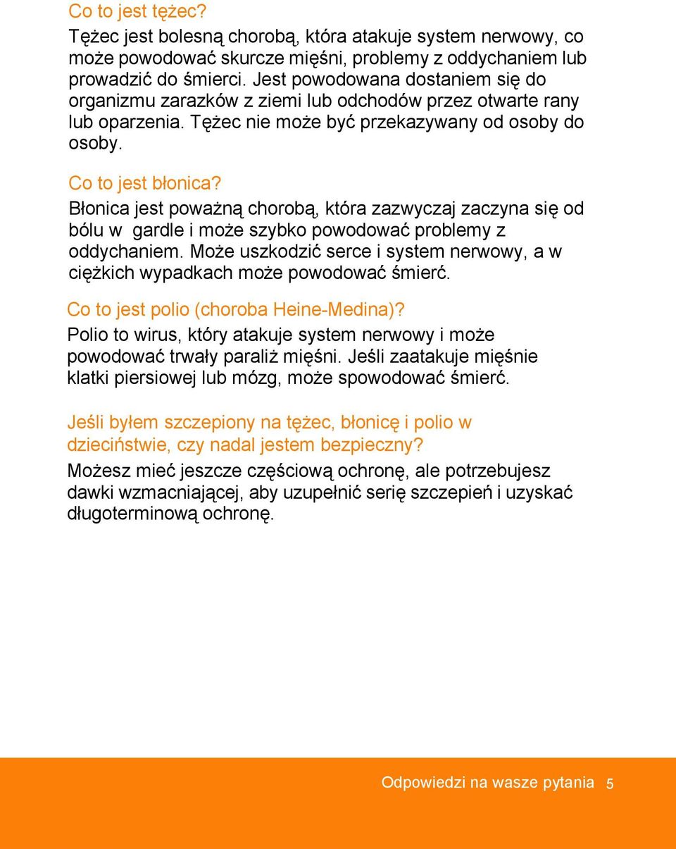 Błonica jest poważną chorobą, która zazwyczaj zaczyna się od bólu w gardle i może szybko powodować problemy z oddychaniem.