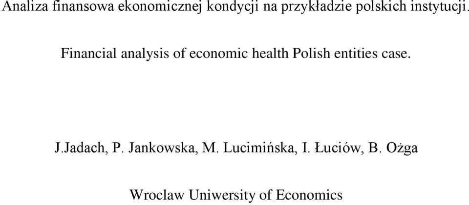 Financial analysis of economic health Polish entities
