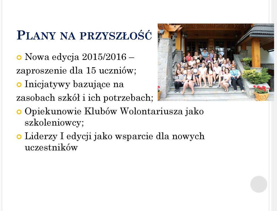 potrzebach; Opiekunowie Klubów Wolontariusza jako