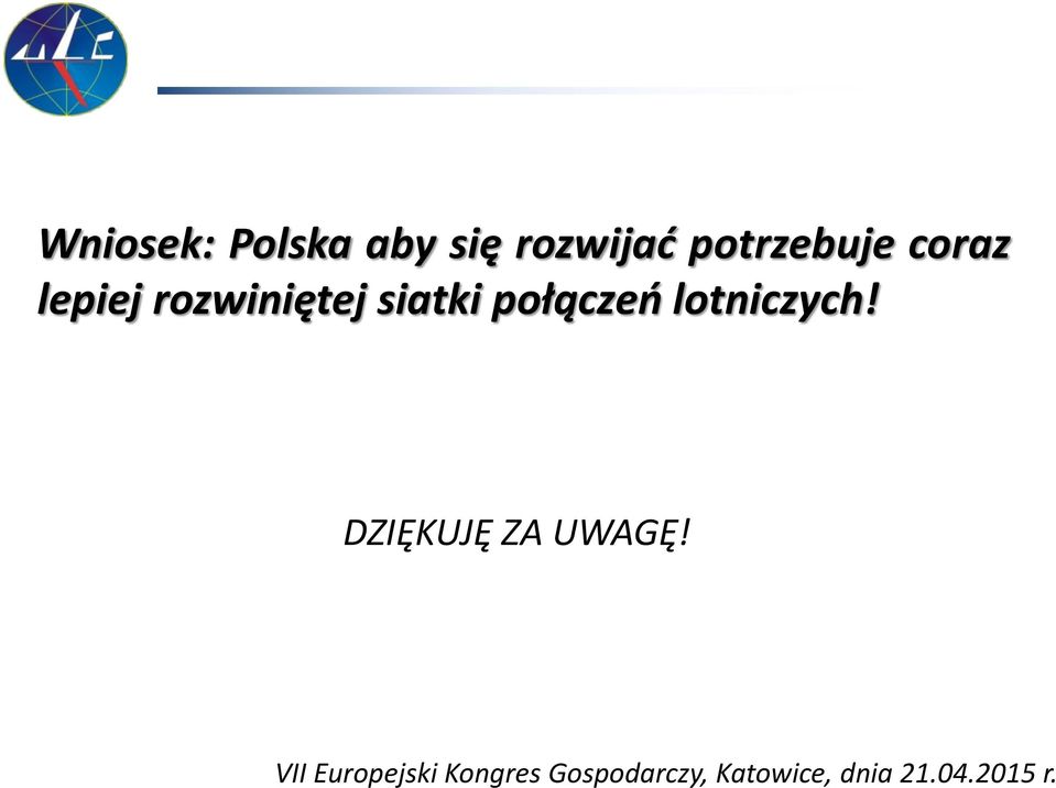 lotniczych! DZIĘKUJĘ ZA UWAGĘ!