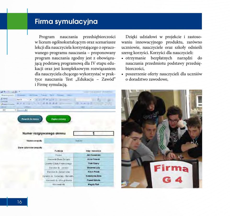 praktyce nauczania Test Edukacja Zawód i Firmę symulacją.