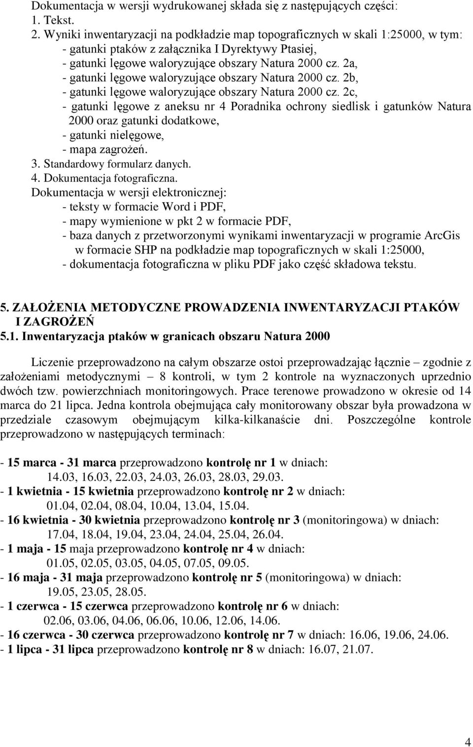 2a, - gatunki lęgowe waloryzujące obszary Natura 2000 cz. 2b, - gatunki lęgowe waloryzujące obszary Natura 2000 cz.