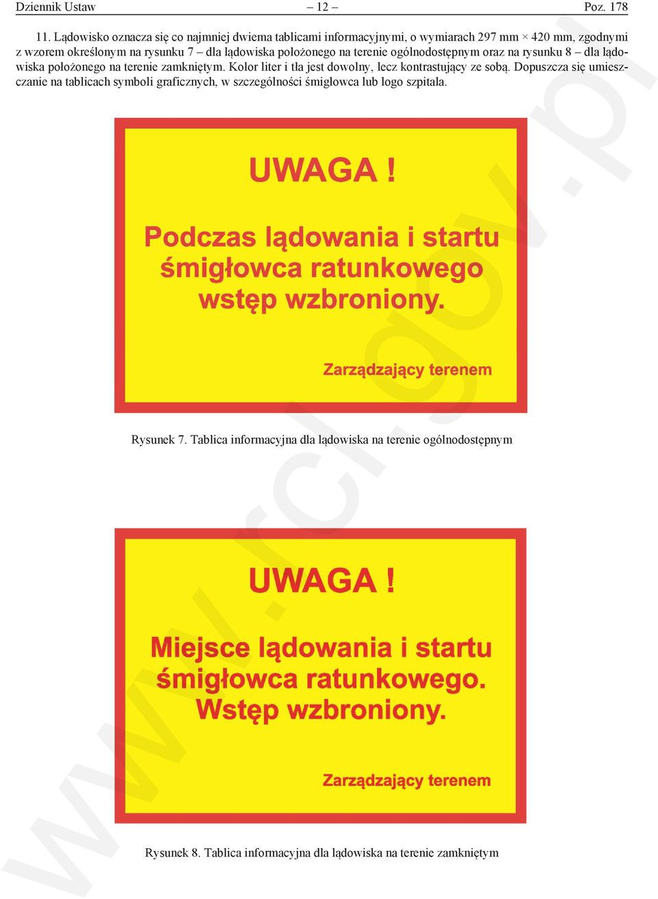lądowiska położonego na terenie ogólnodostępnym oraz na rysunku 8 dla lądowiska położonego na terenie zamkniętym.