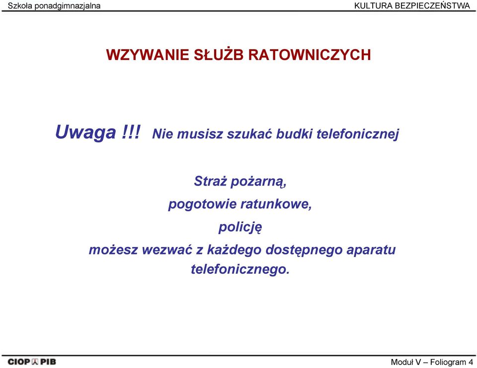 !! Nie musisz szukać budki telefonicznej Straż