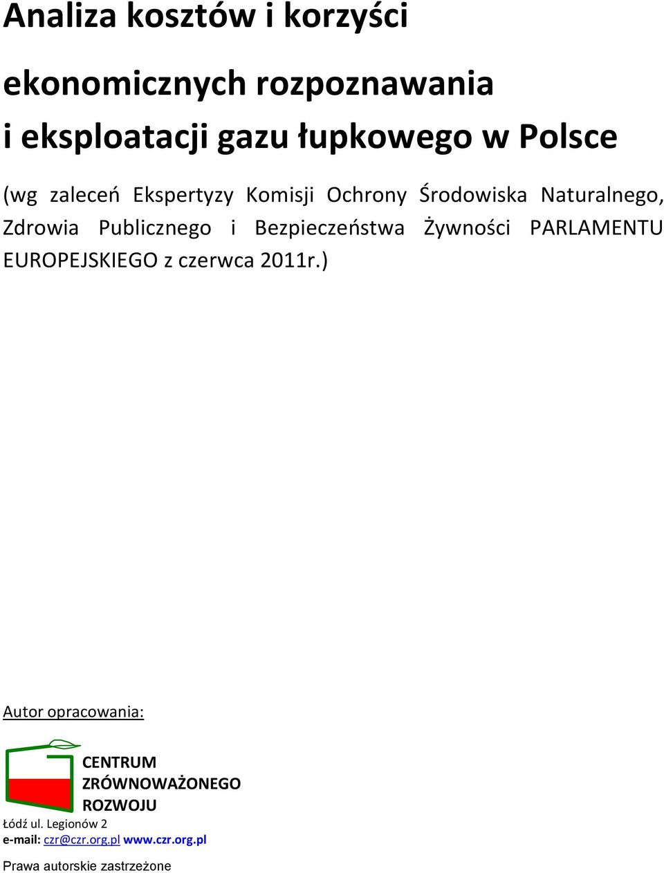 Bezpieczeństwa Żywności PARLAMENTU EUROPEJSKIEGO z czerwca 2011r.