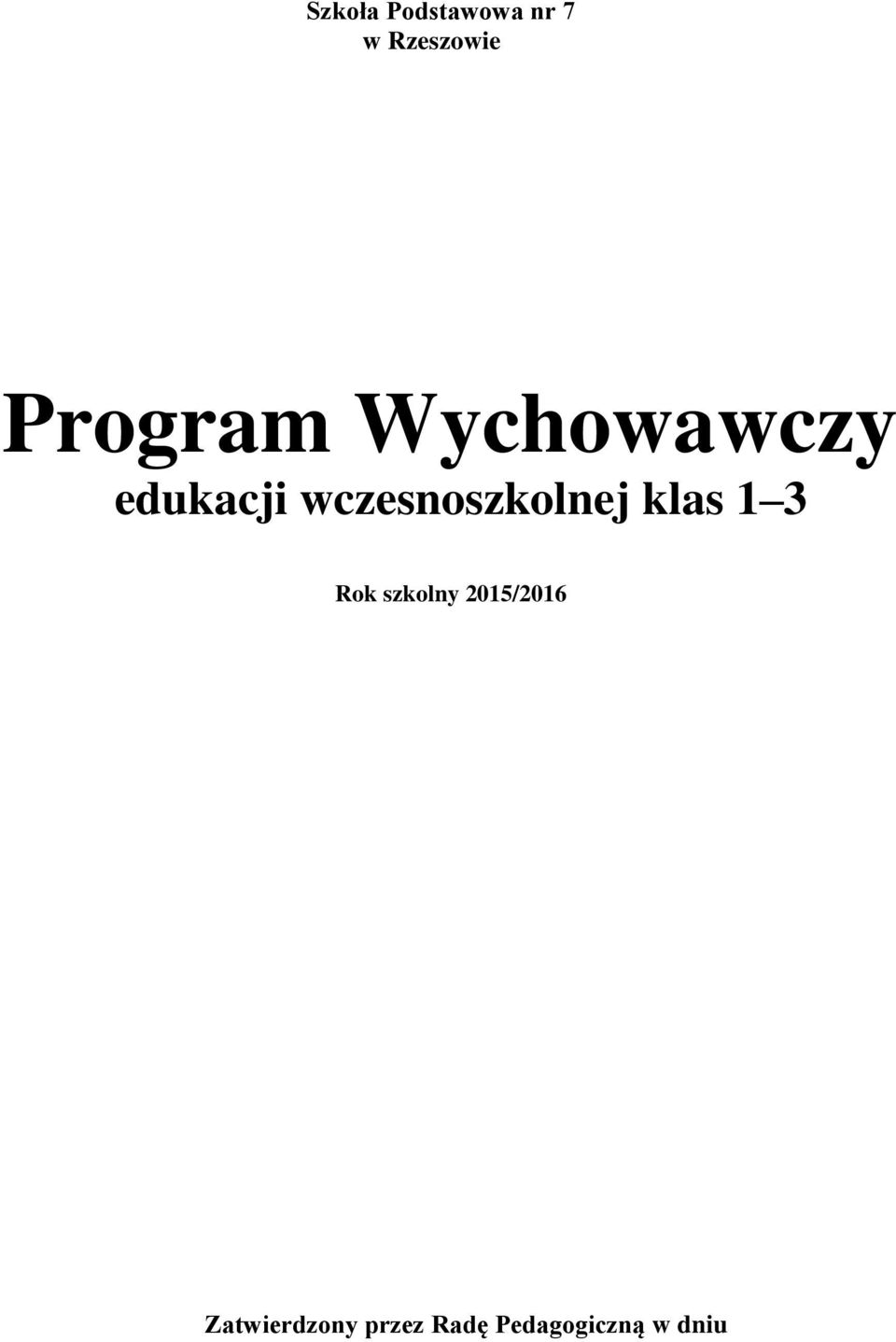 wczesnoszkolnej klas 1 3 Rok szkolny