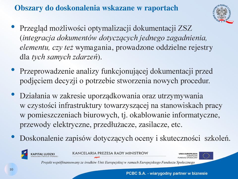 Przeprowadzenie analizy funkcjonującej dokumentacji przed podjęciem decyzji o potrzebie stworzenia nowych procedur.