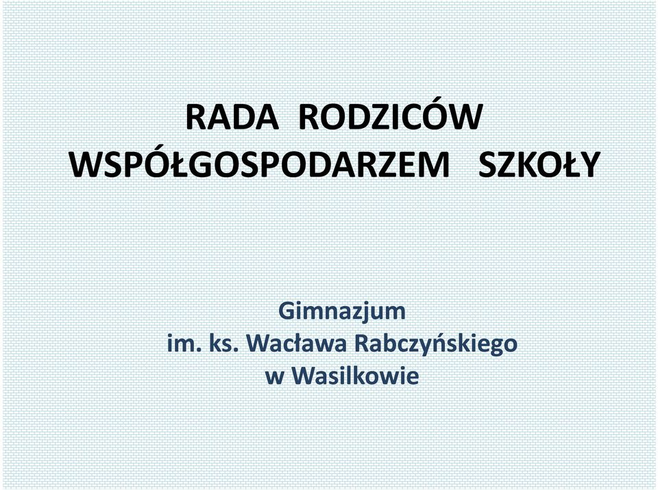 SZKOŁY Gimnazjum im.