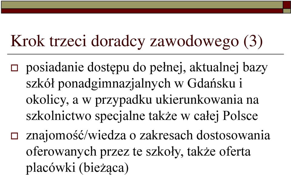 ukierunkowania na szkolnictwo specjalne także w całej Polsce