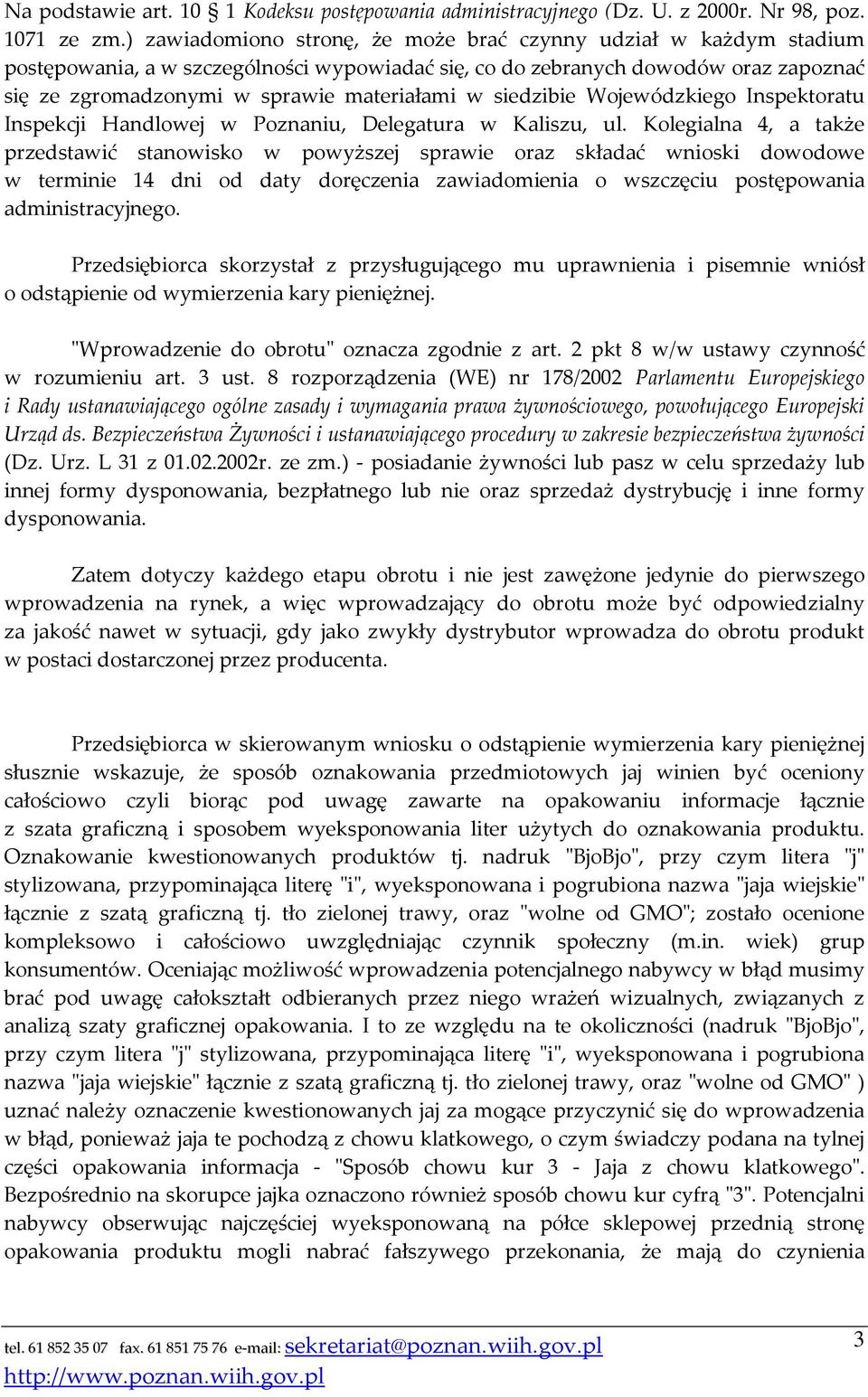 siedzibie Wojewódzkiego Inspektoratu Inspekcji Handlowej w Poznaniu, Delegatura w Kaliszu, ul.