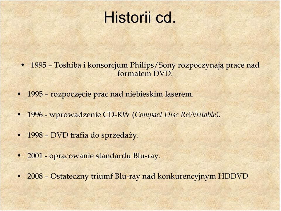 1995 rozpoczęcie prac nad niebieskim laserem.