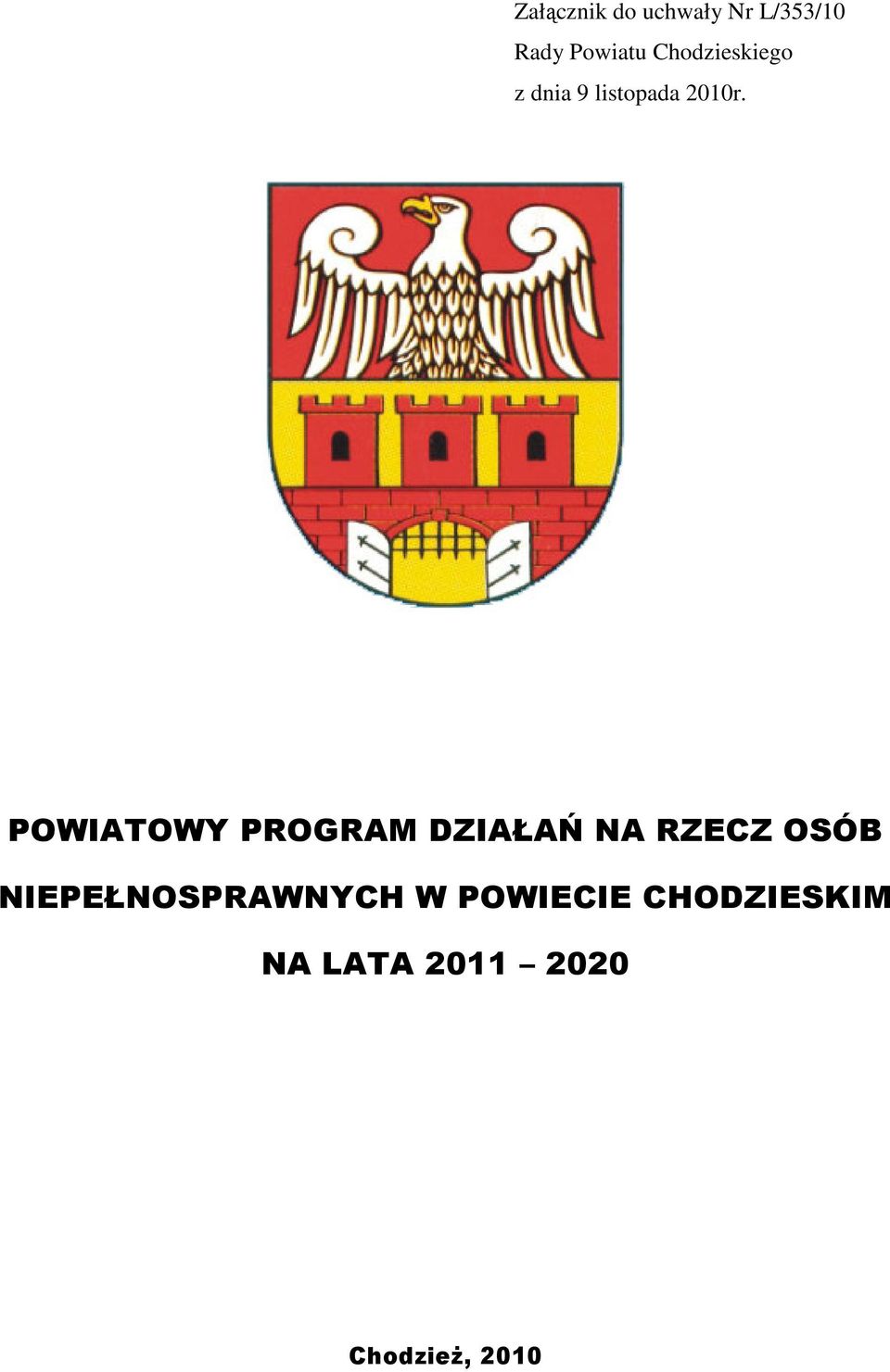 POWIATOWY PROGRAM DZIAŁAŃ NA RZECZ OSÓB