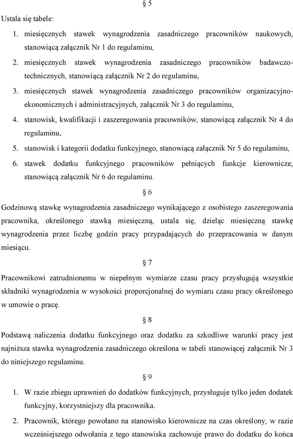 miesięcznych stawek wynagrodzenia zasadniczego pracowników organizacyjnoekonomicznych i administracyjnych, załącznik Nr 3 do regulaminu, 4.