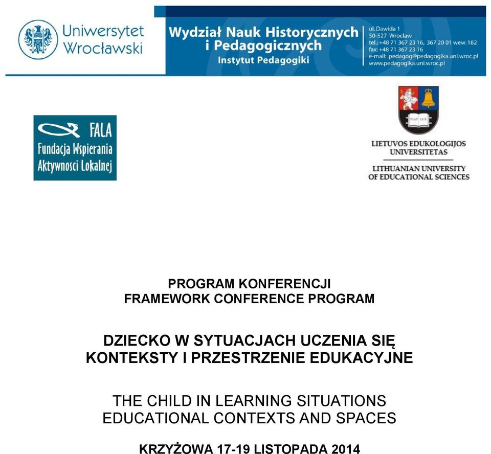 PRZESTRZENIE EDUKACYJNE THE CHILD IN LEARNING