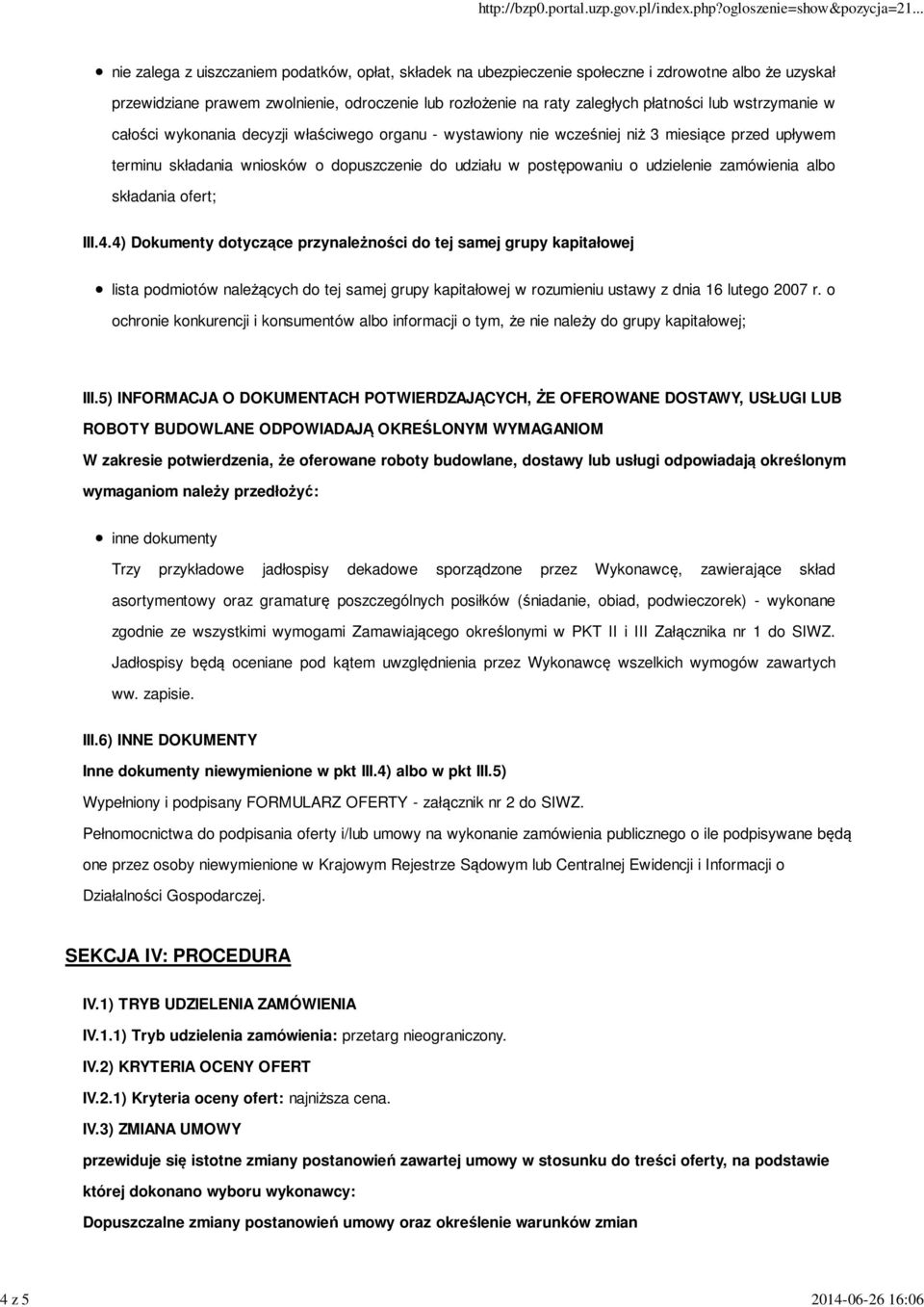 postępowaniu o udzielenie zamówienia albo składania ofert; III.4.