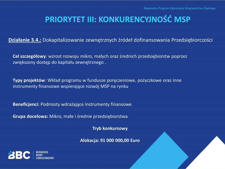 przedsiębiorstw poprzez zwiększony dostęp do kapitału zewnętrznego.