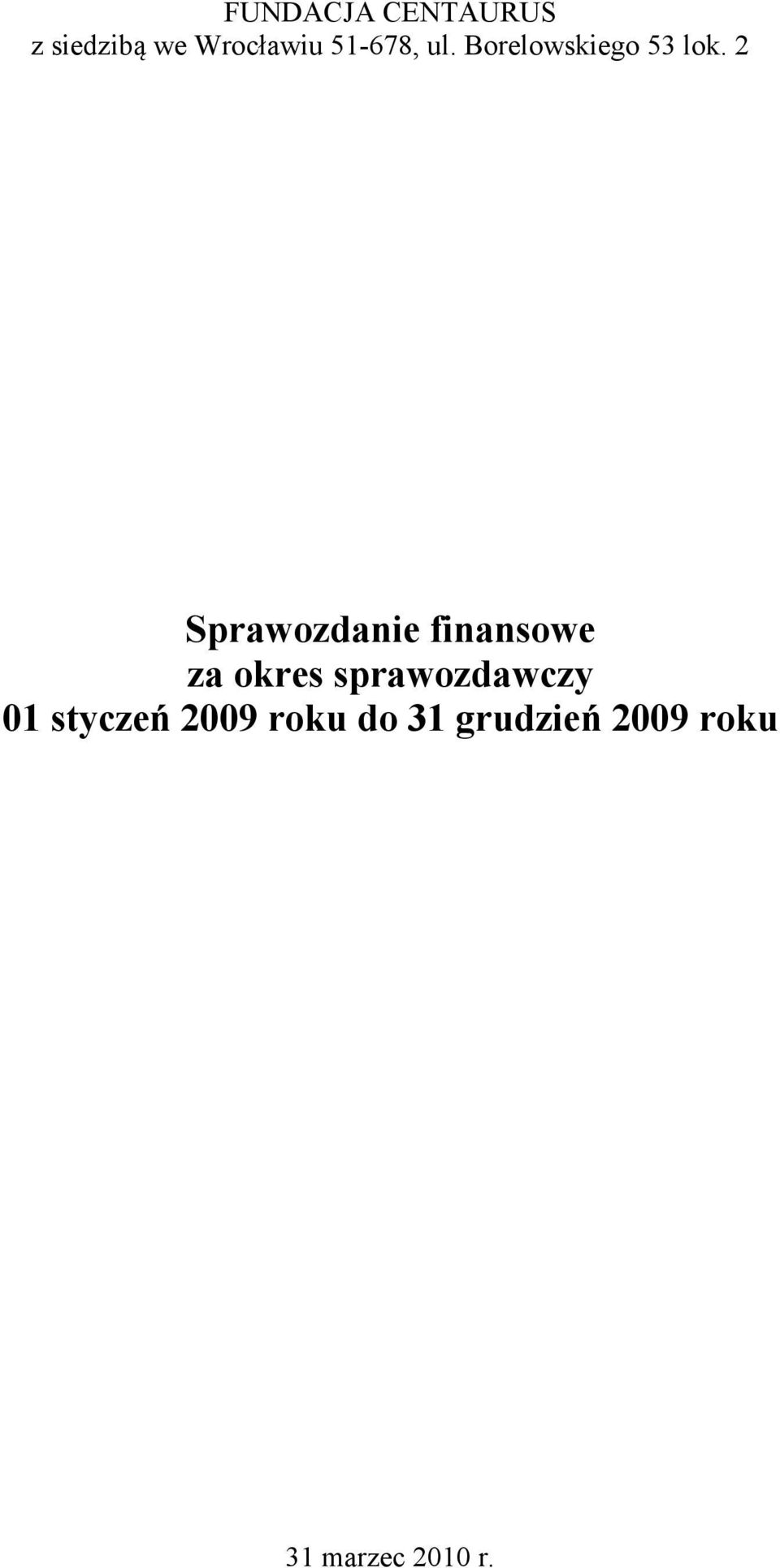 2 Sprawozdanie finansowe za okres